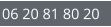 06 20 81 80 20